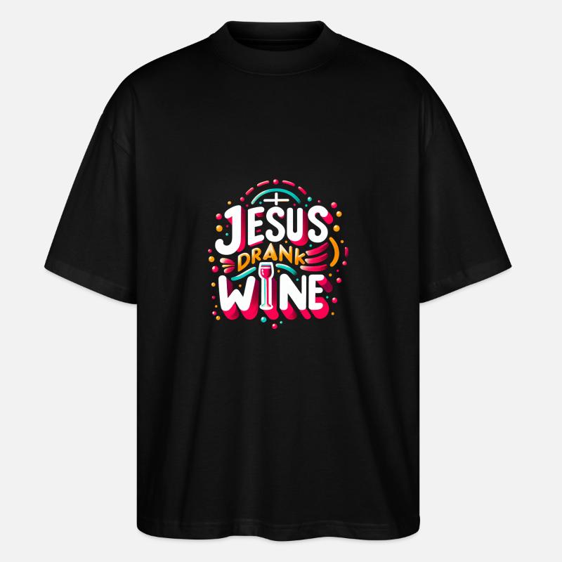 Jesus Drank Wine 11 - Stanley/Stella Oversized Unisex Bio T-Shirt Blaster 2.0 - Schwarz