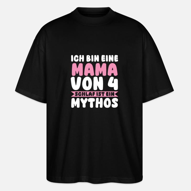 Mama Von 4 Kindern - Stanley/Stella Oversized Unisex Bio T-Shirt Blaster 2.0 - Schwarz