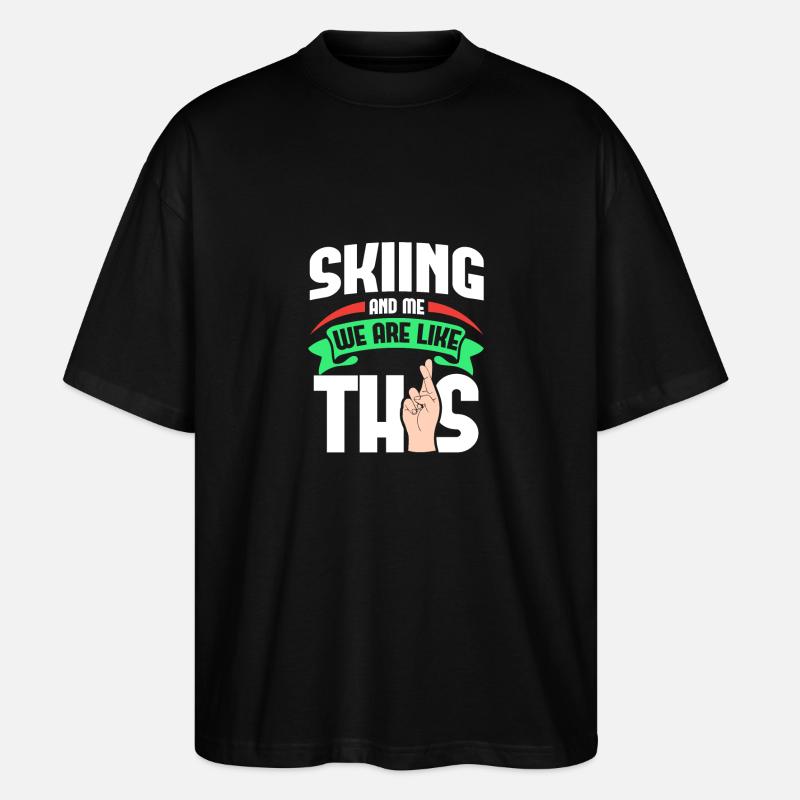 Skiing Me Are Like - Stanley/Stella Oversized Unisex Bio T-Shirt Blaster 2.0 - Schwarz