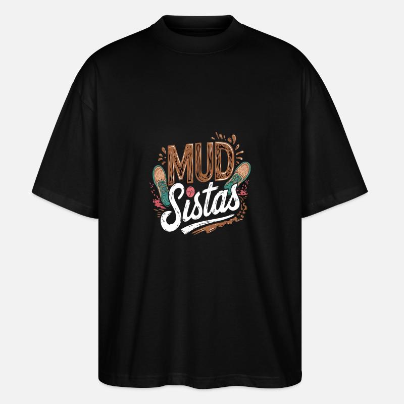 Mud Sistas 4 - Stanley/Stella Oversized Unisex Bio T-Shirt Blaster 2.0 - Schwarz