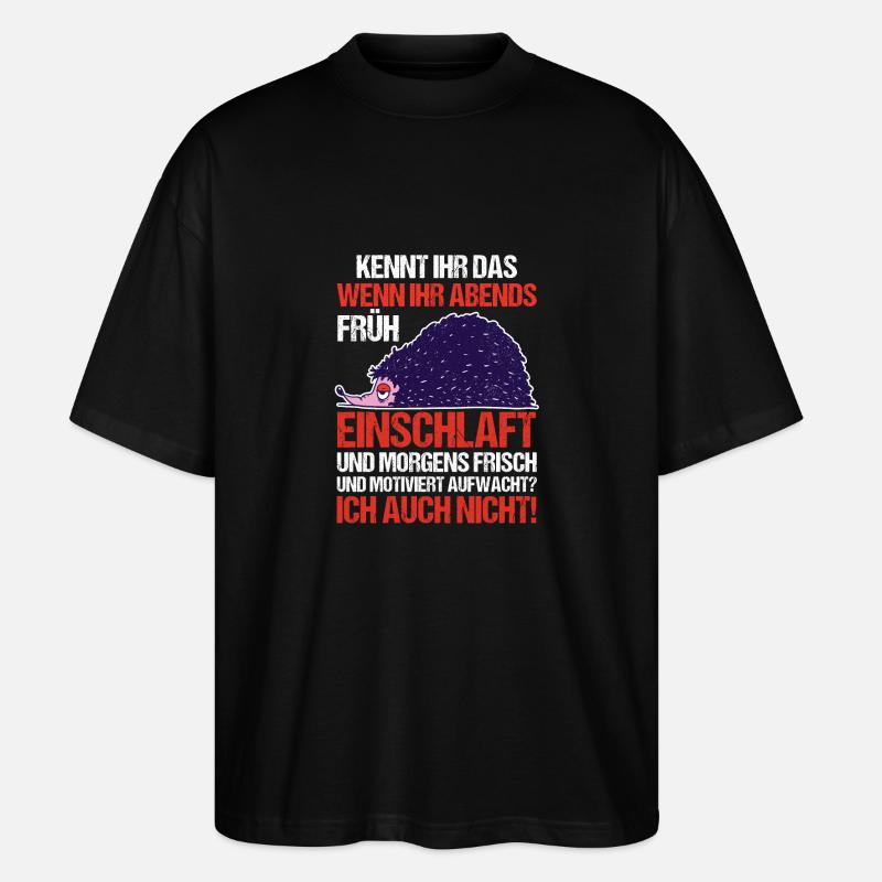 Faulenzer Langschläfer Motivation Igel - Stanley/Stella Oversized Unisex Bio T-Shirt Blaster 2.0 - Schwarz