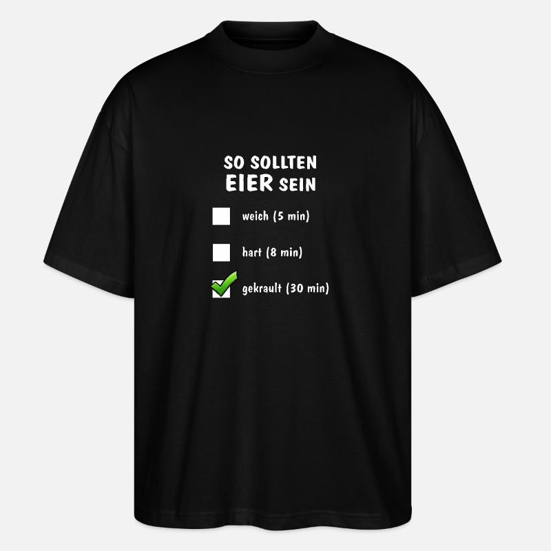 SO SOLLTEN EIER SEIN - Stanley/Stella Oversized Unisex Bio T-Shirt Blaster 2.0 - Schwarz