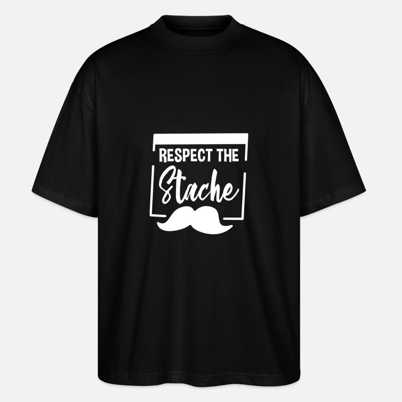 Respect The Stache 2 - Stanley/Stella Oversized Unisex Bio T-Shirt Blaster 2.0 - Schwarz