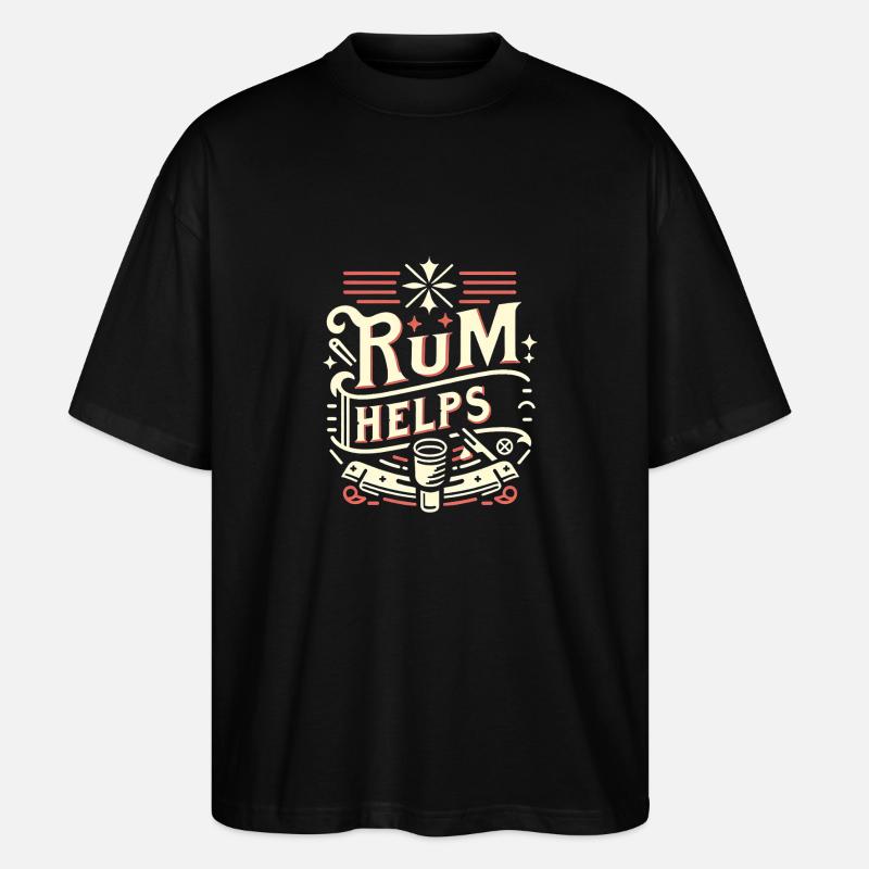Rum Helps 11 - Stanley/Stella Oversized Unisex Bio T-Shirt Blaster 2.0 - Schwarz