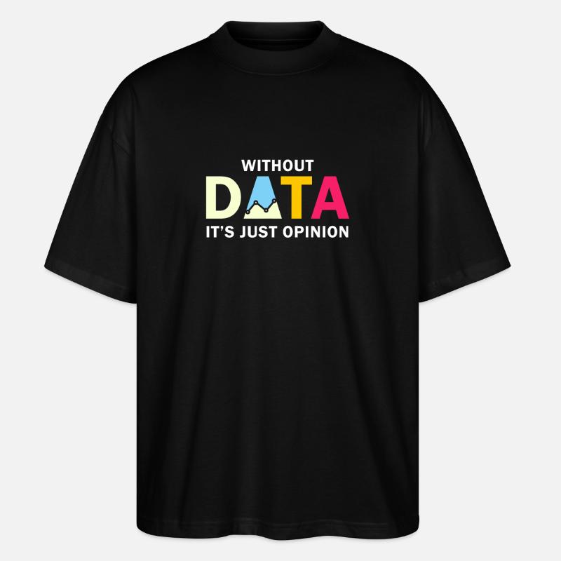 Lustiges Daten-Enthusiasten-Design - Stanley/Stella Oversized Unisex Bio T-Shirt Blaster 2.0 - Schwarz