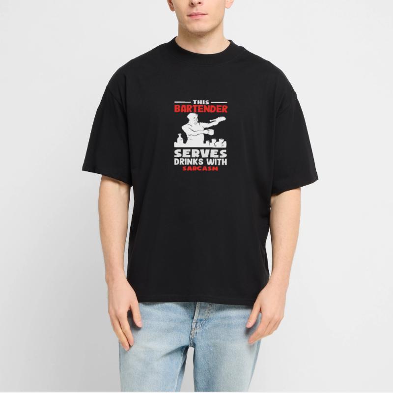 This bartender serves drinks with sarcasm Stanley/Stella Oversized Unisex Organic T-shirt Blaster 2.0