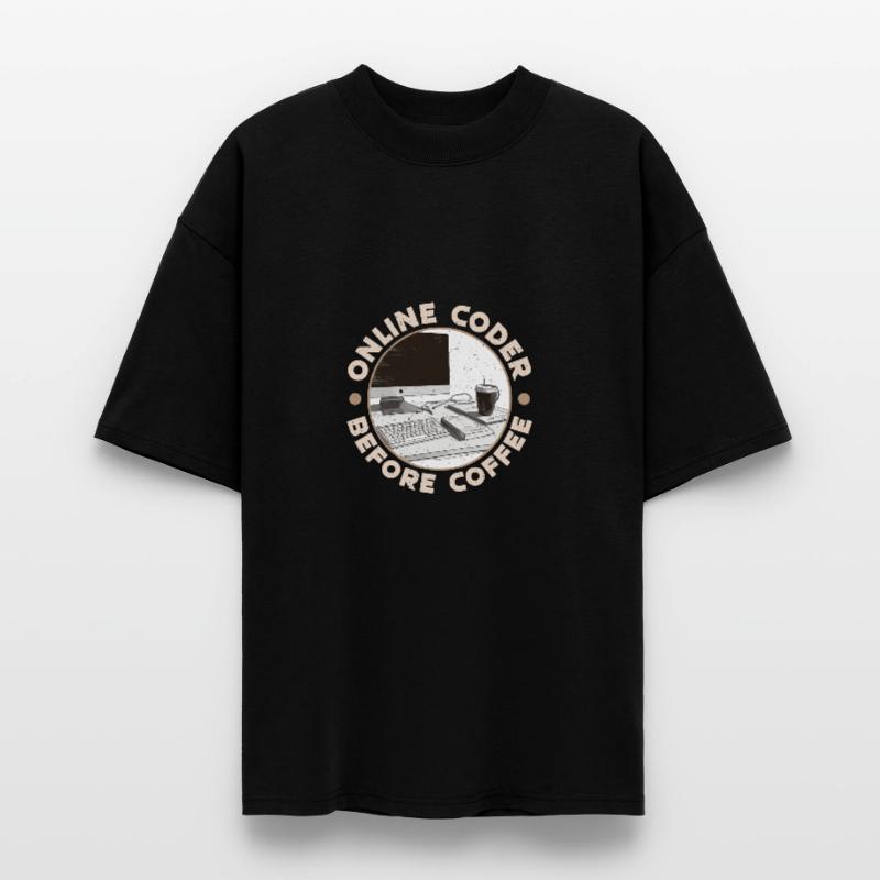 Online Coder Before Coffee Developer Coffee Lover Stanley/Stella Oversized Unisex Organic T-shirt Blaster 2.0