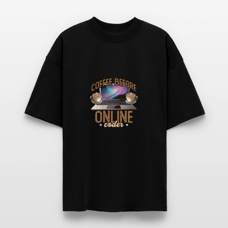 Online Coder Coffee Before Programmer Coffee Lover Stanley/Stella Oversized Unisex Organic T-shirt Blaster 2.0