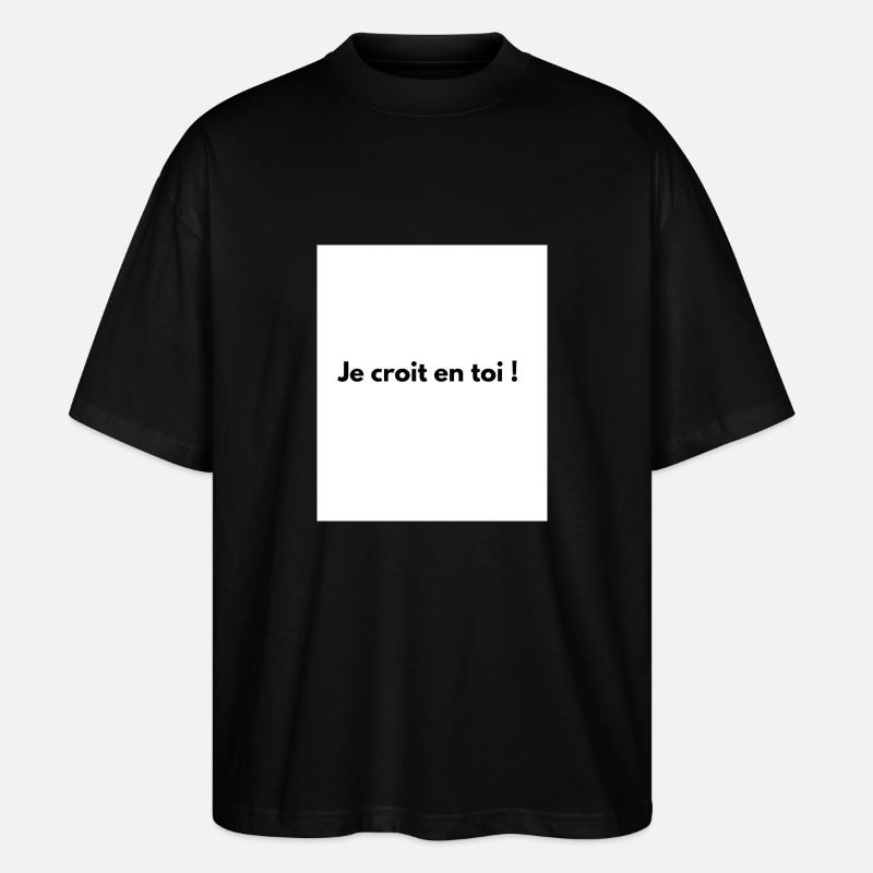 Ich glaube an dich! - Stanley/Stella Oversized Unisex Bio T-Shirt Blaster 2.0 - Schwarz
