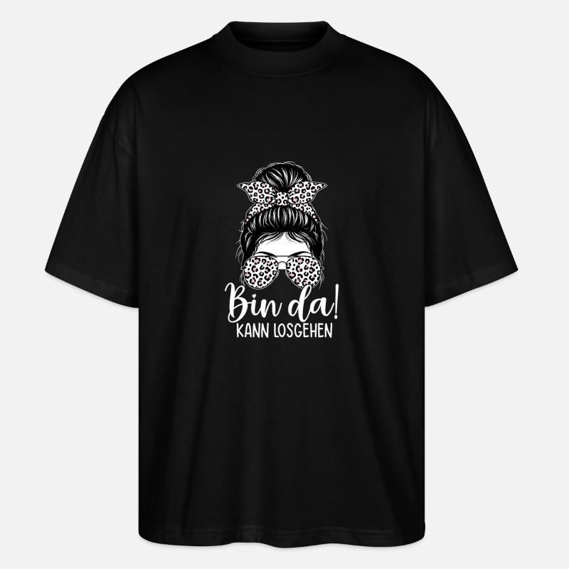 Bin Da Kann Losgehen - Stanley/Stella Oversized Unisex Bio T-Shirt Blaster 2.0 - Schwarz