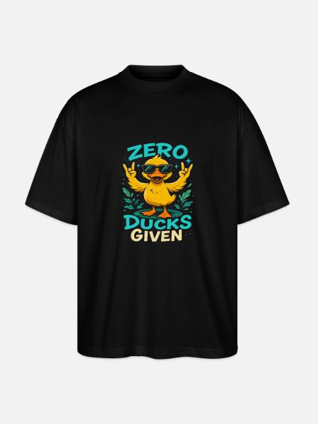 Zero Ducks Given Duck Theme Fun - Stanley/Stella Oversized Unisex Organic T-shirt Blaster 2.0 - black
