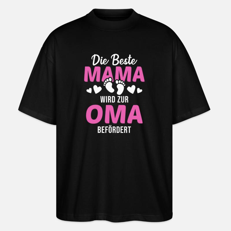 Die beste Mama wird zur Oma befördert - Stanley/Stella Oversized Unisex Bio T-Shirt Blaster 2.0 - Schwarz