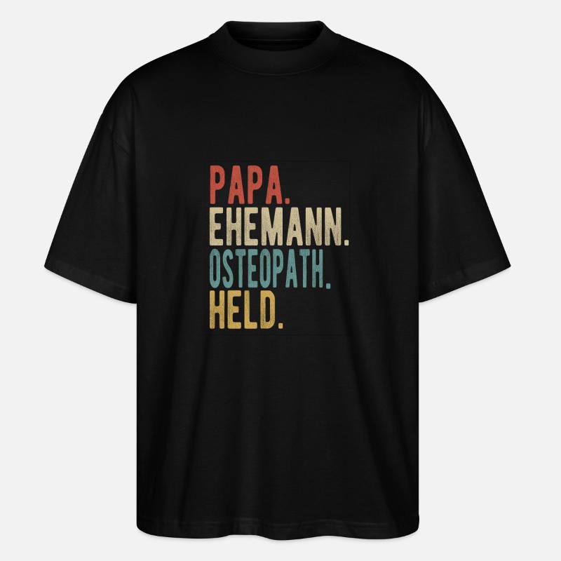 Osteopath Papa Ehemann Held - Stanley/Stella Oversized Unisex Bio T-Shirt Blaster 2.0 - Schwarz