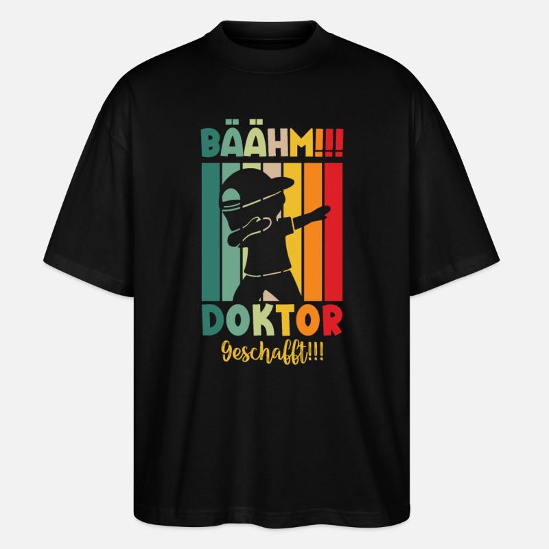 Doktor Geschafft 2024 - Stanley/Stella Oversized Unisex Bio T-Shirt Blaster 2.0 - Schwarz