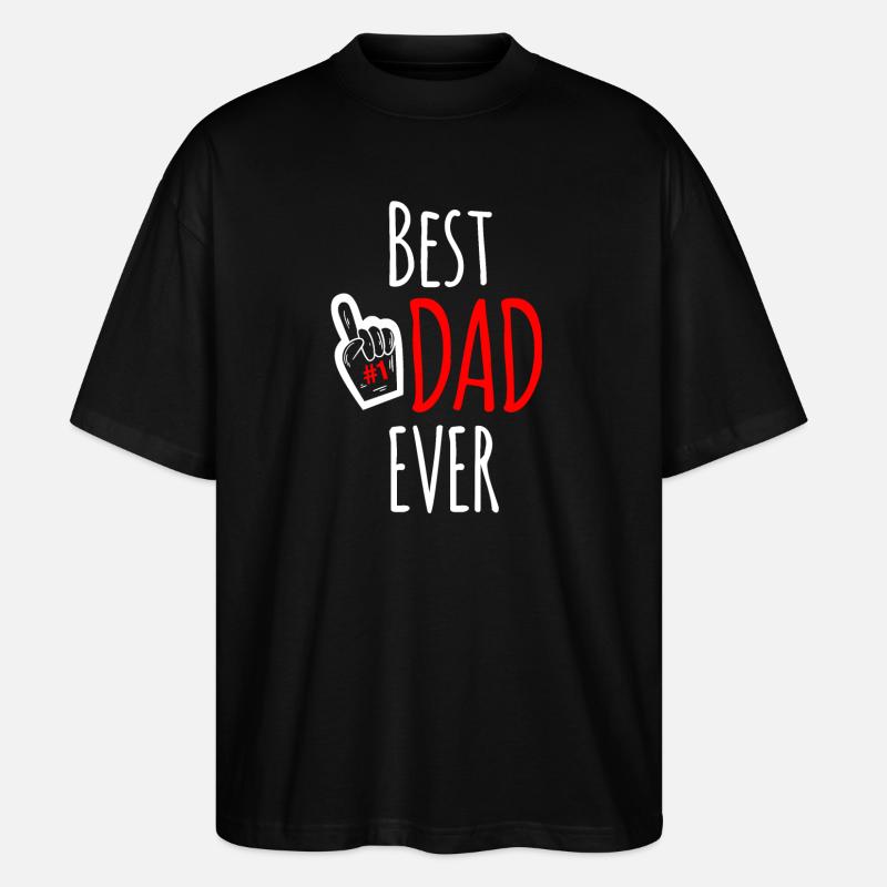 Best Dad Ever - Stanley/Stella Oversized Unisex Organic T-shirt Blaster 2.0 - black