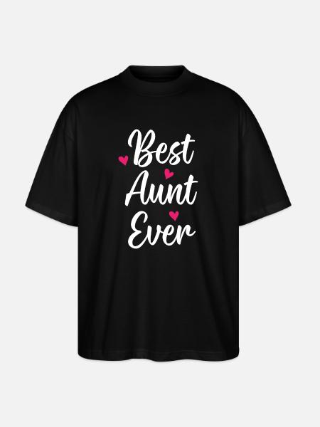 Best Aunt Ever - Stanley/Stella Oversized Unisex Organic T-shirt Blaster 2.0 - black