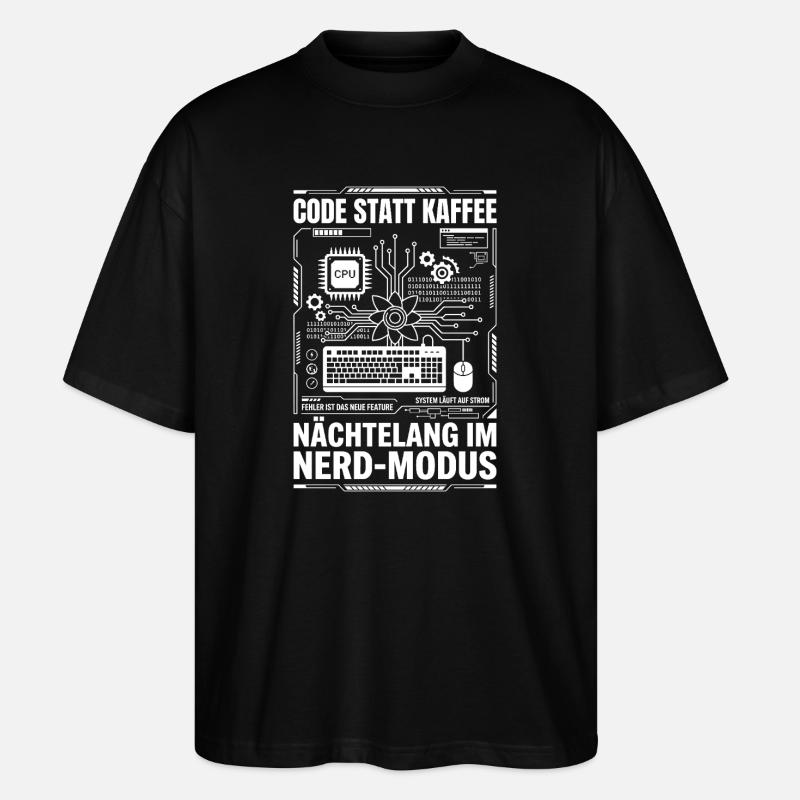 Code statt Kaffee Nerd-Modus - Stanley/Stella Oversized Unisex Bio T-Shirt Blaster 2.0 - Schwarz