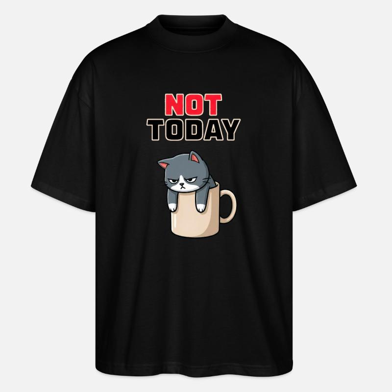 Not Today Cat - sjov vred kat-meme - Stanley/Stella Oversize Unisex Øko T-shirt Blaster 2.0 - sort