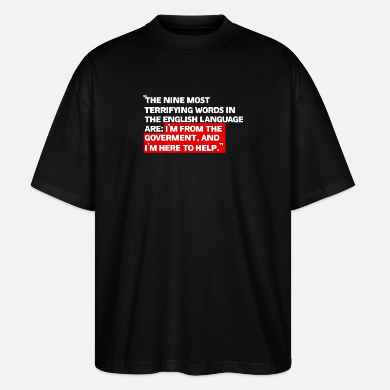 Ich bin von der Regierung - Stanley/Stella Oversized Unisex Bio T-Shirt Blaster 2.0 - Schwarz