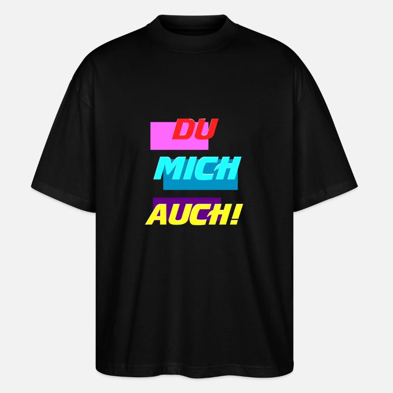 DU MICH AUCH - Stanley/Stella Oversized Unisex Bio T-Shirt Blaster 2.0 - Schwarz