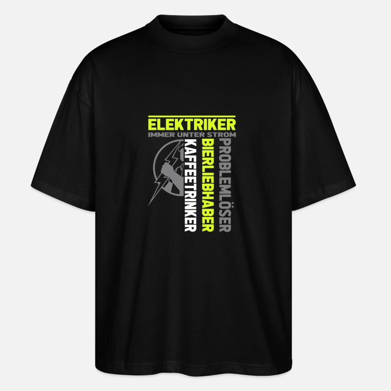 Elektriker immer unter Strom - Stanley/Stella Oversized Unisex Bio T-Shirt Blaster 2.0 - Schwarz