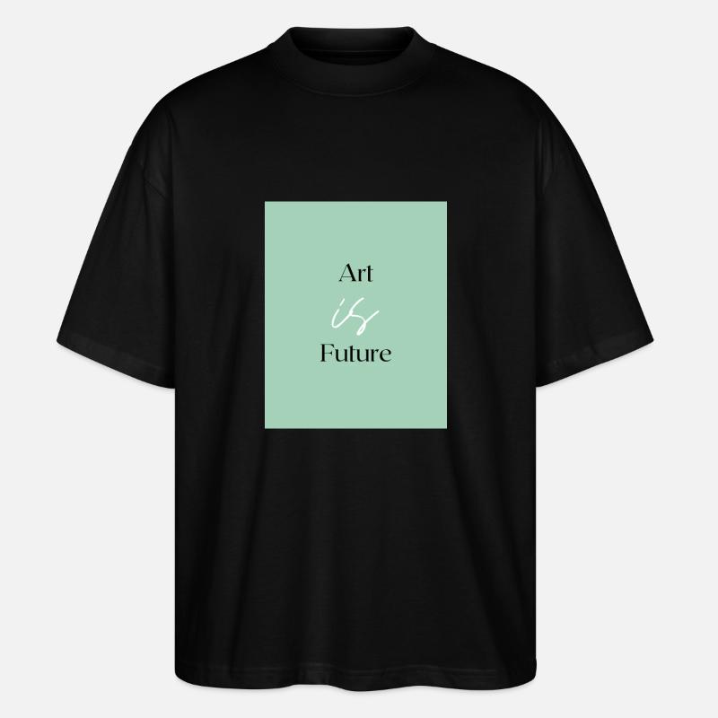 Art is Future - Stanley/Stella Oversized Unisex Bio T-Shirt Blaster 2.0 - Schwarz