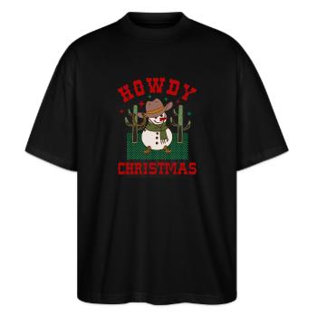 Howdy Christmas - Stanley/Stella Oversized Unisex Organic T-shirt Blaster 2.0 - black - Front - Alina (178cm) & Michal (187cm)
