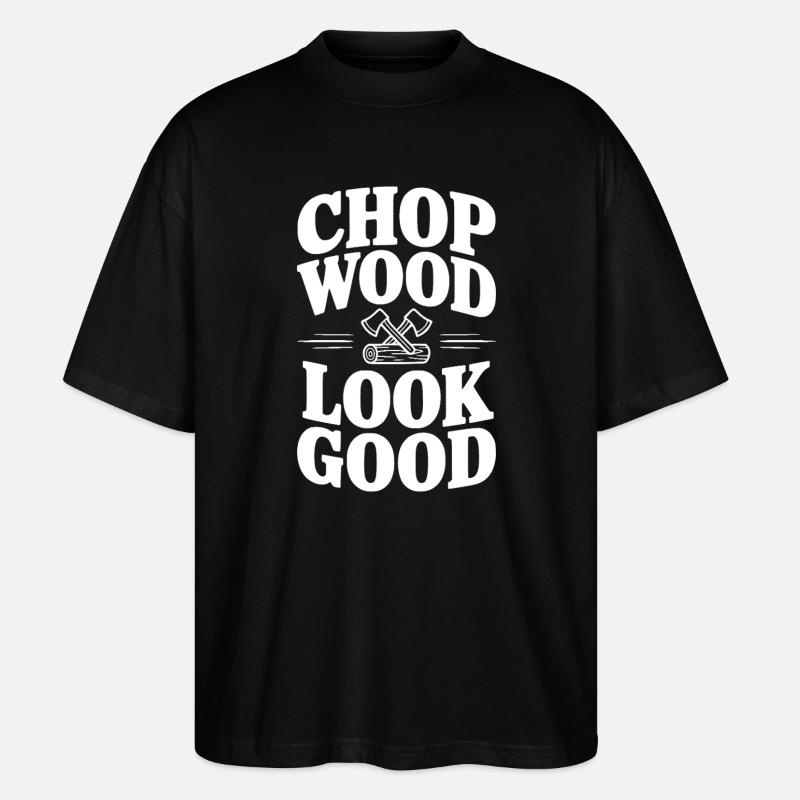 Holz hacken sieht gut aus - Stanley/Stella Oversized Unisex Bio T-Shirt Blaster 2.0 - Schwarz