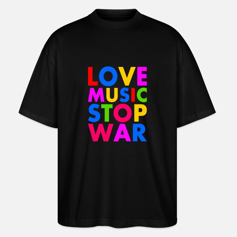 Love music stop war - T-shirt bio Blaster 2.0 coupe oversize Stanley/Stella Unisexe - noir