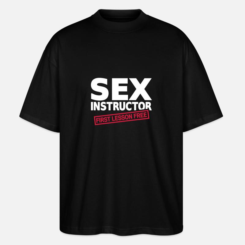 Sex Instructor - Stanley/Stella Oversized Unisex Bio T-Shirt Blaster 2.0 - Schwarz