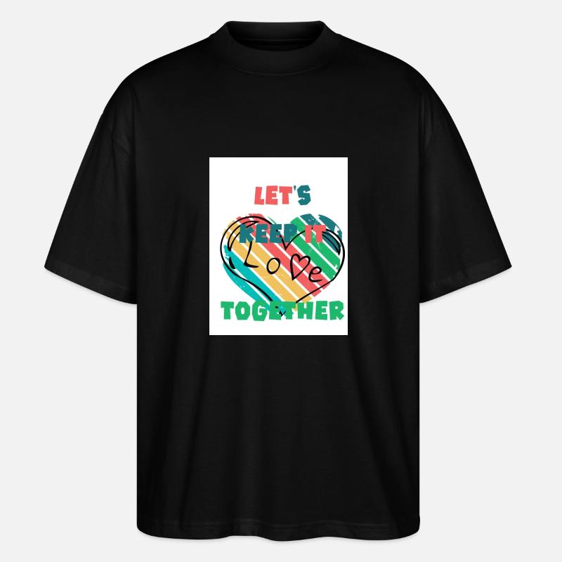 Restons ensemble. Amour. - T-shirt bio Blaster 2.0 coupe oversize Stanley/Stella Unisexe - noir