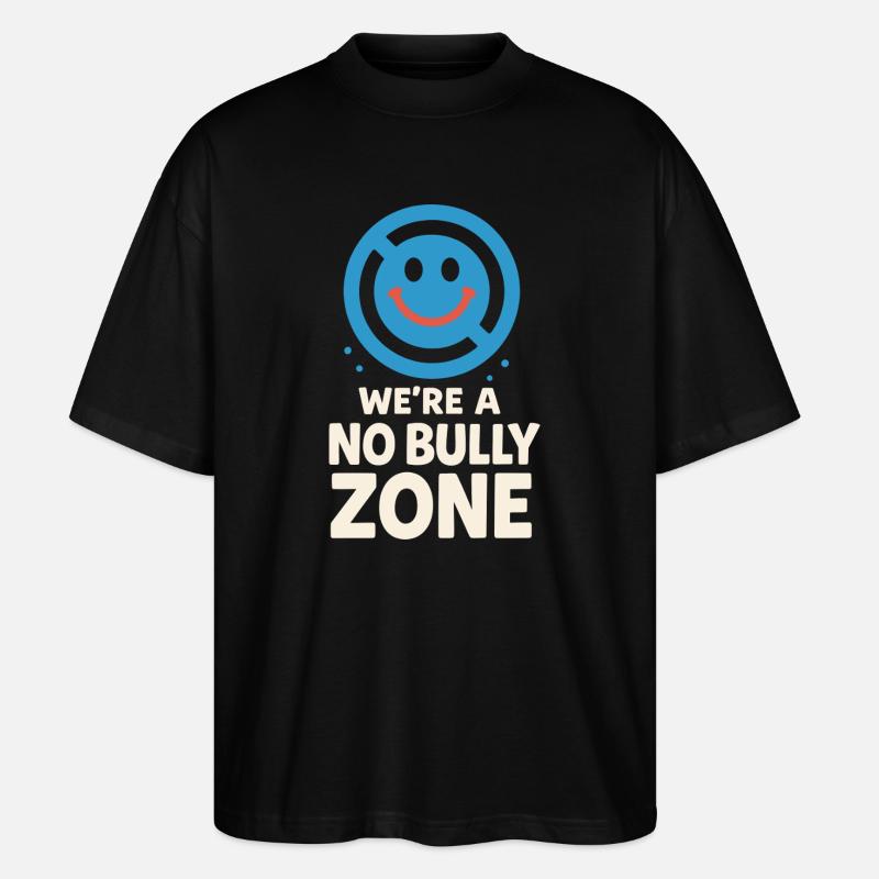 Anti-mobbing-freundlichkeit, Stehen Sie - Stanley/Stella Oversized Unisex Bio T-Shirt Blaster 2.0 - Schwarz