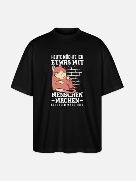 Heute möchte ich Menschen schubsen - Stanley/Stella Oversized Unisex Bio T-Shirt Blaster 2.0 - Schwarz