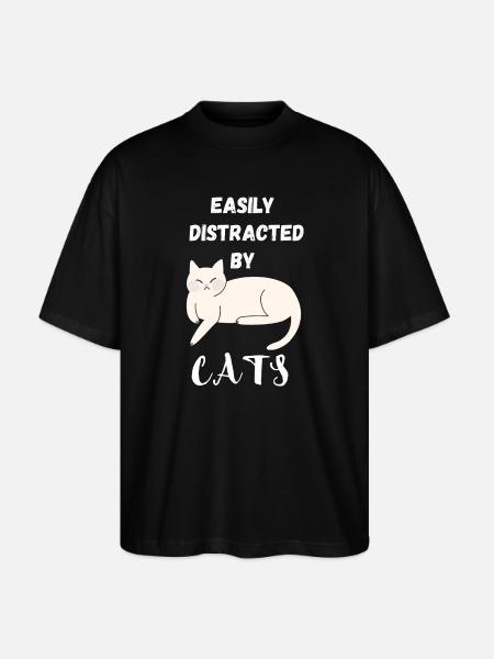 Easily distracted by Cats - Stanley/Stella Oversized Unisex Organic T-shirt Blaster 2.0 - black