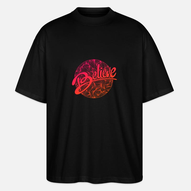 believe - Stanley/Stella Oversized Unisex Bio T-Shirt Blaster 2.0 - Schwarz