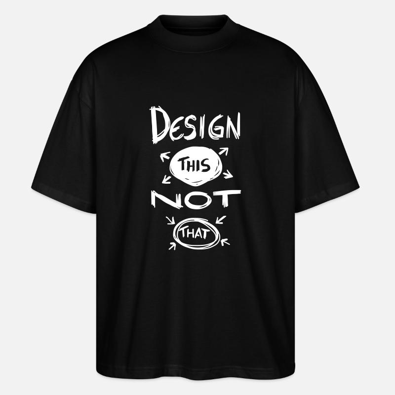 Design This Not That - Stanley/Stella Oversized Unisex Organic T-shirt Blaster 2.0 - black