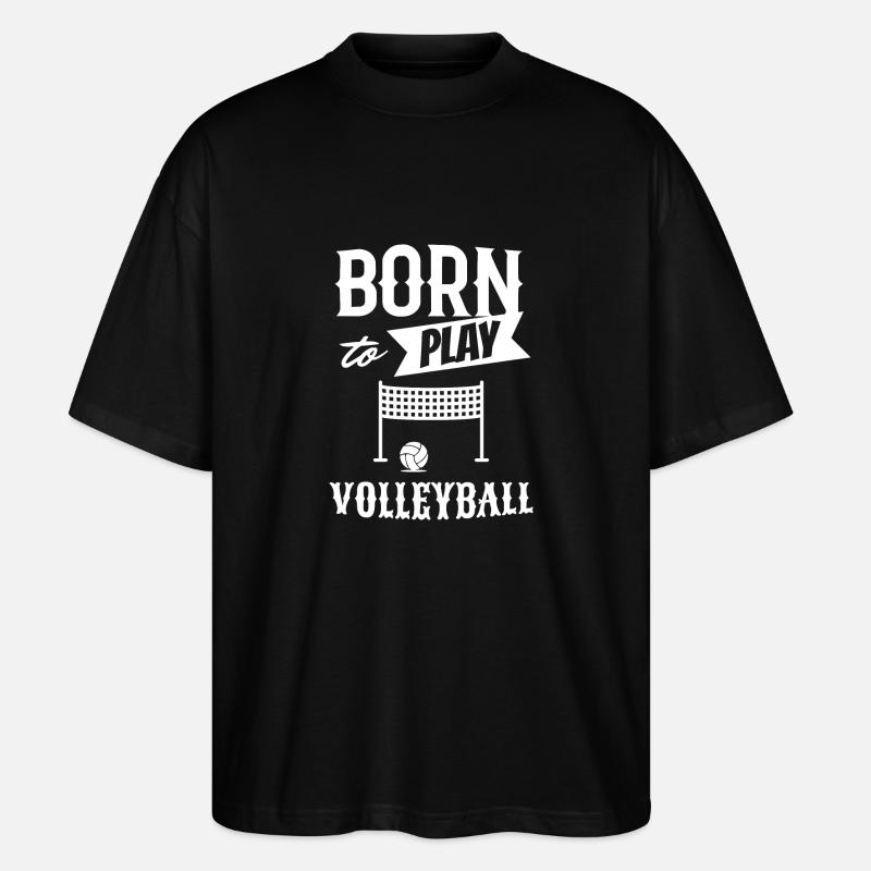 Né pour jouer au volleyball - T-shirt bio Blaster 2.0 coupe oversize Stanley/Stella Unisexe - noir