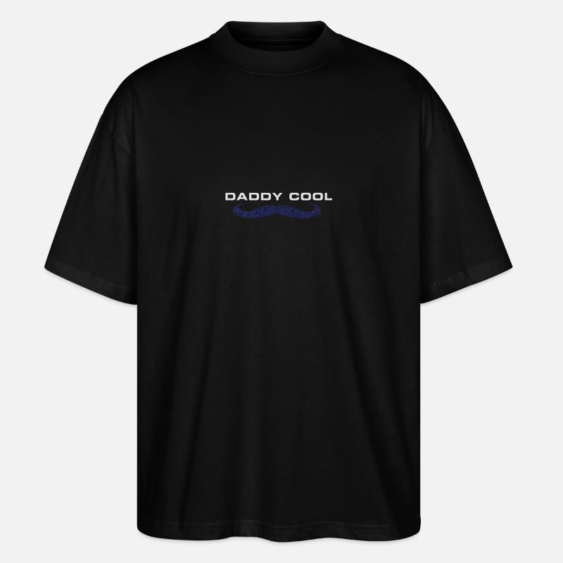 Daddy Cool Father Design - Stanley/Stella Oversized Unisex Organic T-shirt Blaster 2.0 - black