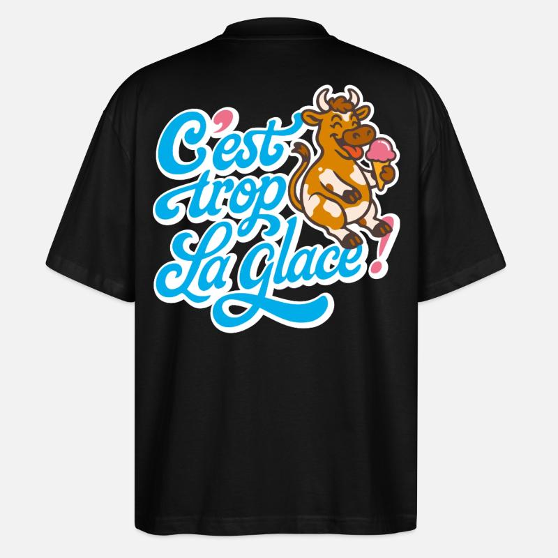 C'est trop la glace ! - T-shirt bio Blaster 2.0 coupe oversize Stanley/Stella Unisexe - noir