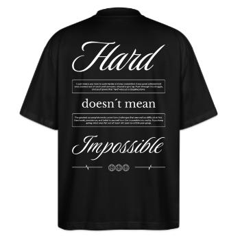 Hard doesn ́t mean Impossible - Streetwear - Stanley/Stella Oversized Unisex Organic T-shirt Blaster 2.0 - black - Back - Alina (178cm)