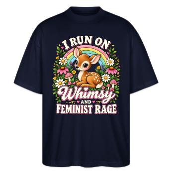 I Run On Whimsy And Feminist Rage - Stanley/Stella Oversized Unisex Bio T-Shirt Blaster 2.0 - Navy - Vorne - Alina (178cm) & Michal (187cm)