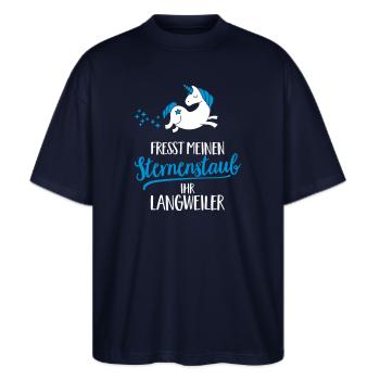 Fresst meinen Sternenstaub ihr Langweiler - Stanley/Stella Oversized Unisex Bio T-Shirt Blaster 2.0 - Navy - Vorne - Alina (178cm) & Michal (187cm)
