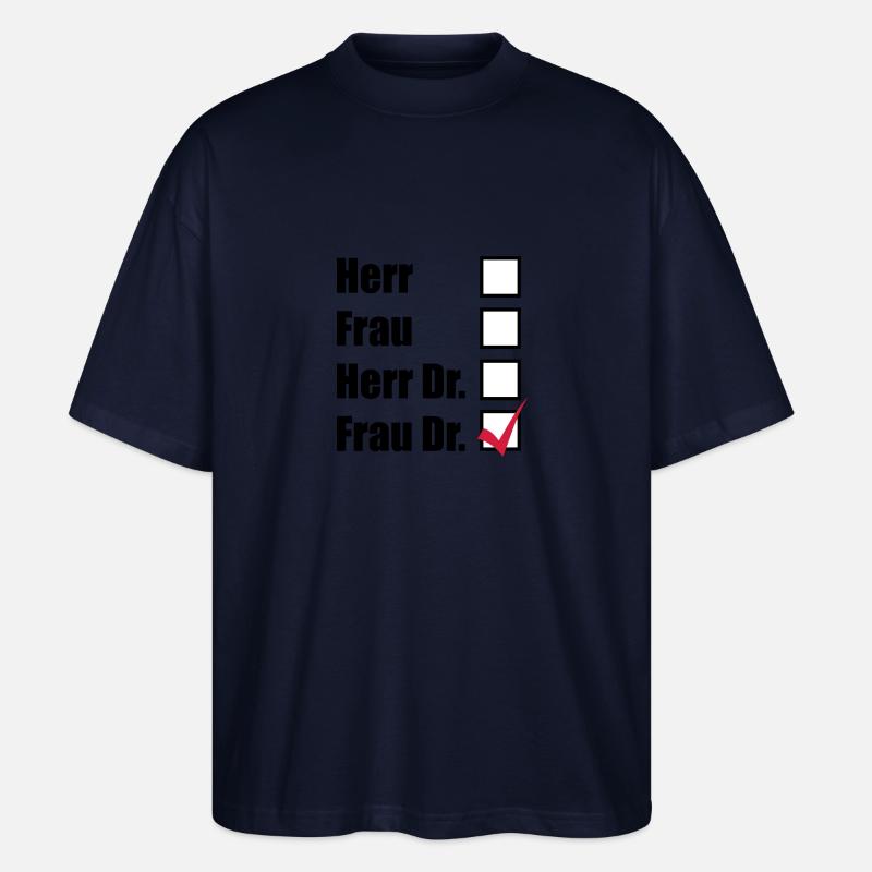 Frau Dr. - Stanley/Stella Oversized Unisex Bio T-Shirt Blaster 2.0 - Navy