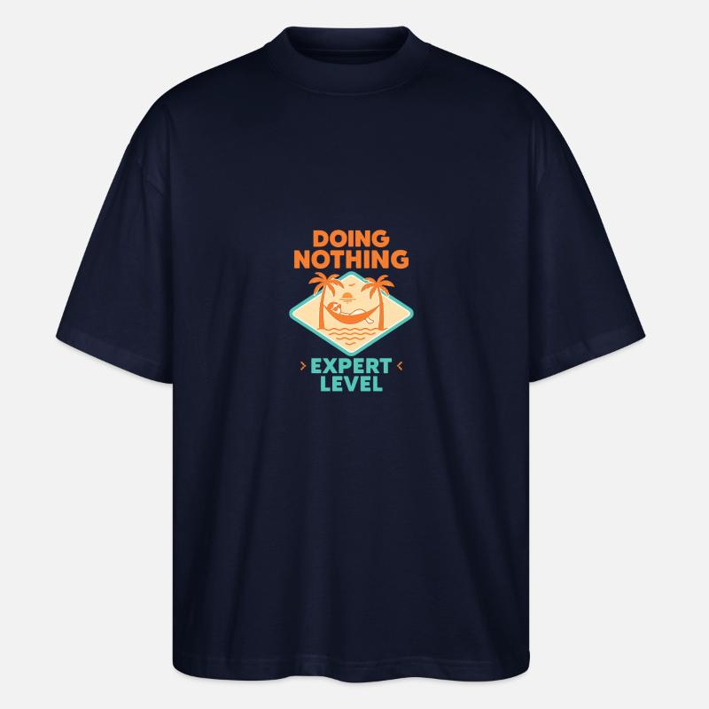 Doing Nothing, Expert Level - Stanley/Stella Oversized Unisex Bio T-Shirt Blaster 2.0 - Navy