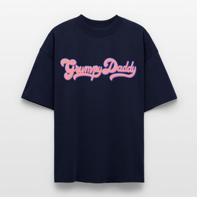 Grumpy Daddy Retro Script - Color "Bubble Gum" Stanley/Stella Oversized Unisex Organic T-shirt Blaster 2.0