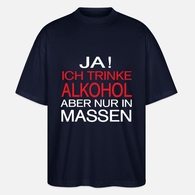 Alkohol Spruch - Stanley/Stella Oversized Unisex Bio T-Shirt Blaster 2.0 - Navy
