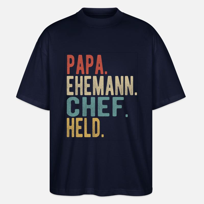 Chef Papa Ehemann Held - Stanley/Stella Oversized Unisex Bio T-Shirt Blaster 2.0 - Navy