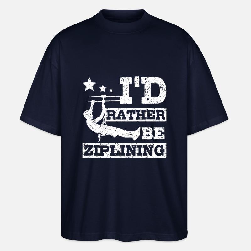 I'd rather be ziplining - Stanley/Stella Oversized Unisex Bio T-Shirt Blaster 2.0 - Navy