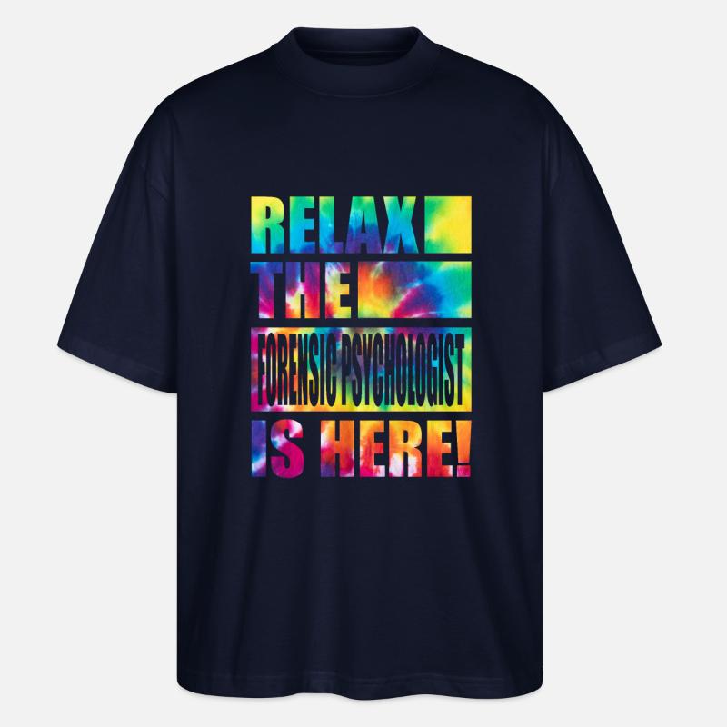 Forensic Psychologist Lustiger Spruch - Stanley/Stella Oversized Unisex Bio T-Shirt Blaster 2.0 - Navy