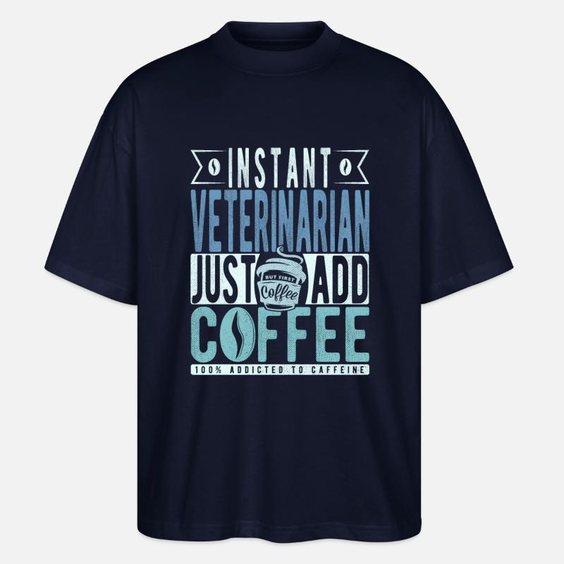 Tierarzt Kaffee Spruch - Stanley/Stella Oversized Unisex Bio T-Shirt Blaster 2.0 - Navy